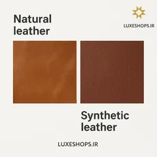 چطور چرم طبیعی را از چرم مصنوعی تشخیص دهیم؟